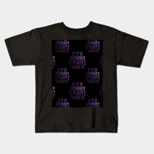 If it is Sparkly and Purple I want it pattern Black Kids T-Shirt